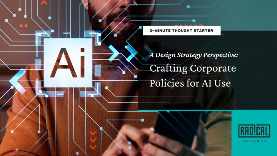 A Design Strategy Approach to Crafting Corporate Policies for AI Use